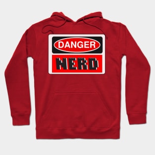 Danger Nerd Sign Hoodie